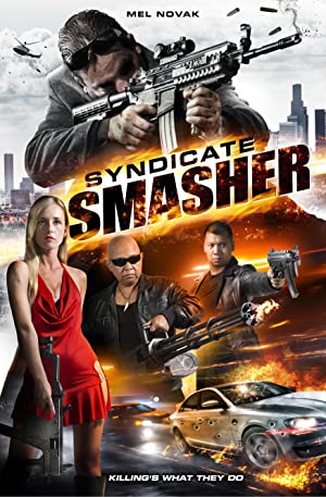 Syndicate Smasher (2017) starring Mel Novak on DVD on DVD